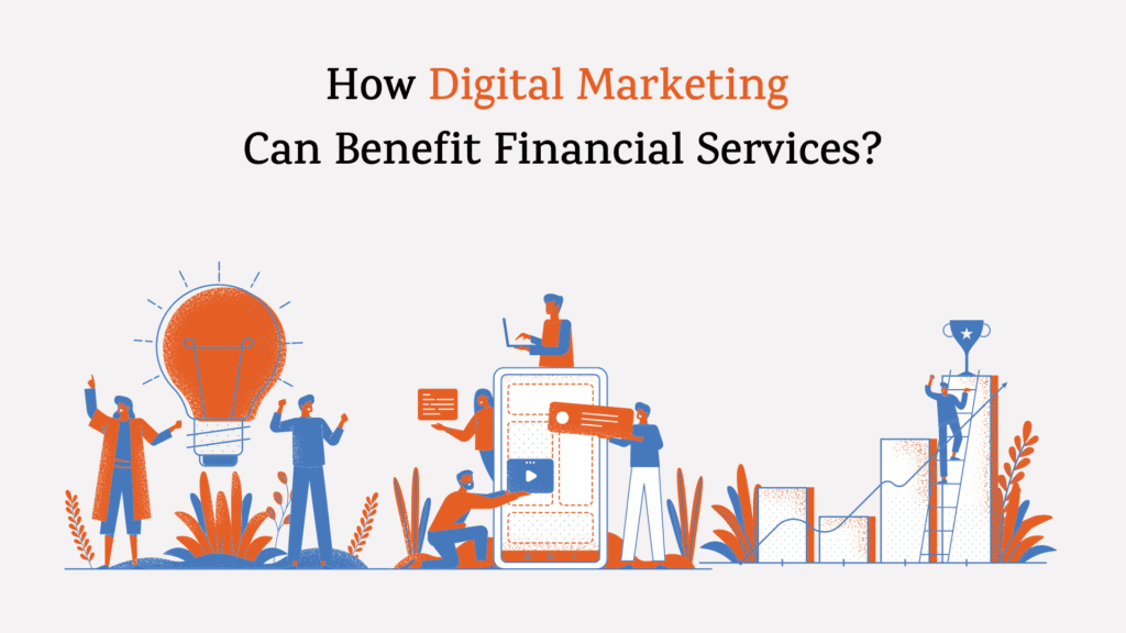 Digital Marketing Transforming Finance Industry