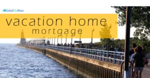 Mortgage for a Vacation Home