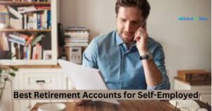Best Retirement Accounts for Self-Employed