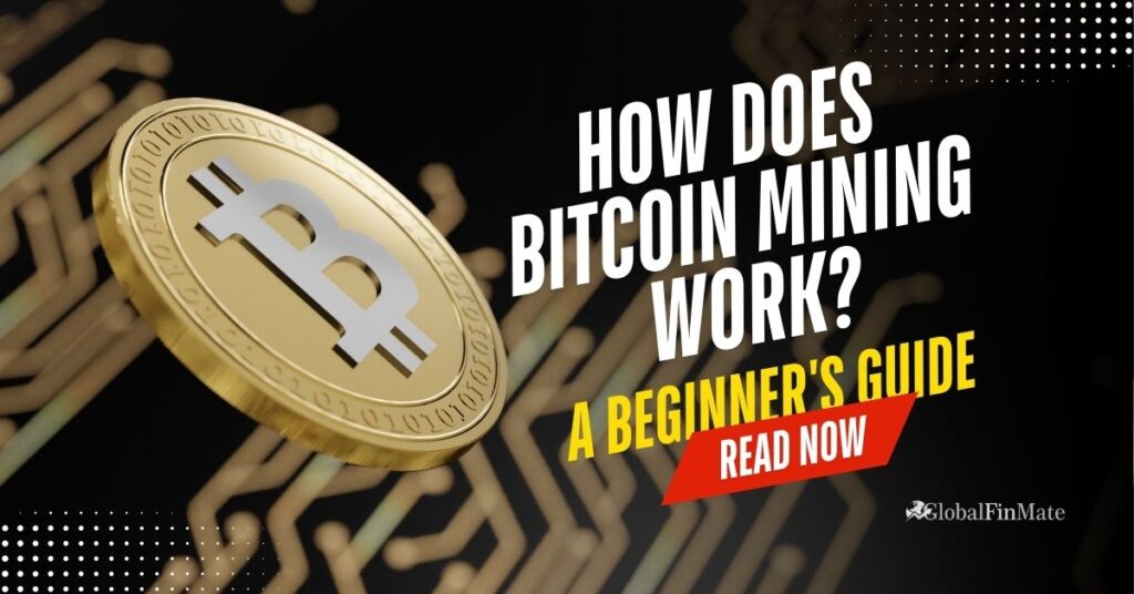How Does Bitcoin Mining Work? A Beginner's Guide 2 bitcoin mining