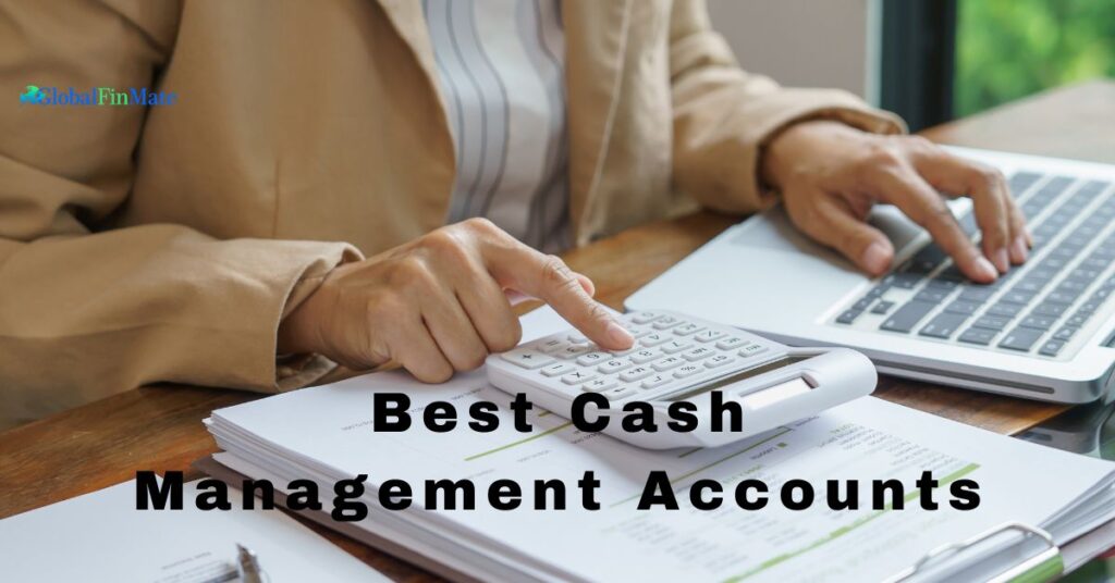 Best Cash Management Accounts