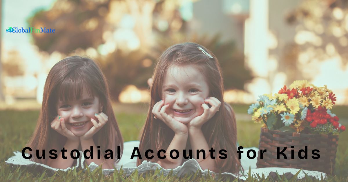 Homepage 110 10 Best Custodial Accounts for Kids