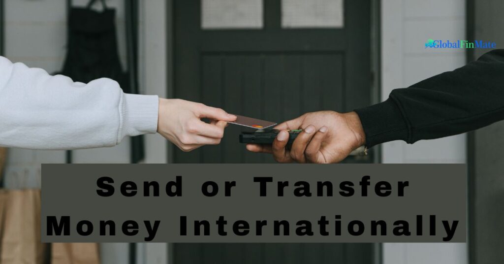 Send or Transfer Money Internationally