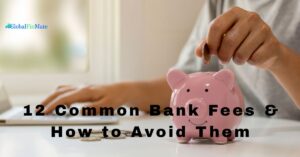 12 Common Bank Fees & How to Avoid Them